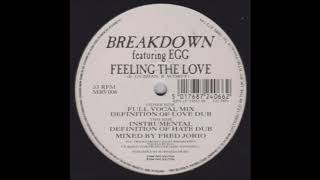 Breakdown - Feeling The Love (Definition Of Hate Dub)