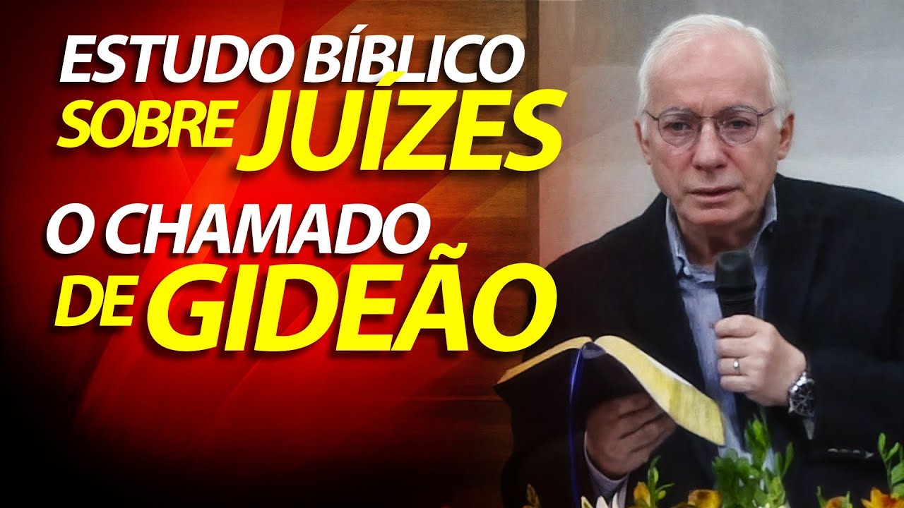 Estudo Bíblico sobre Juízes e o chamado de Gideão | Pastor Paulo Seabra