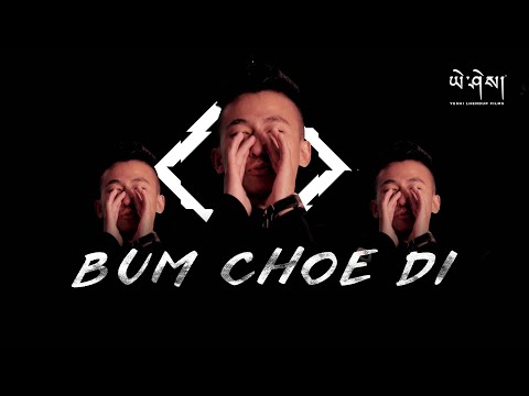 BUM CHOE DI - Rajesh Rai | AWESOME RAP ABOUT EX | Yeshi Lhendup Films