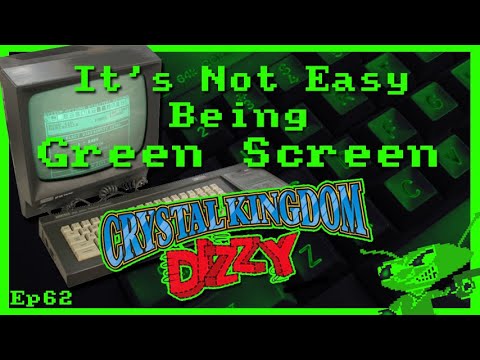 It's Not Easy Being Green Screen Ep62 - Crystal Kingdom Dizzy