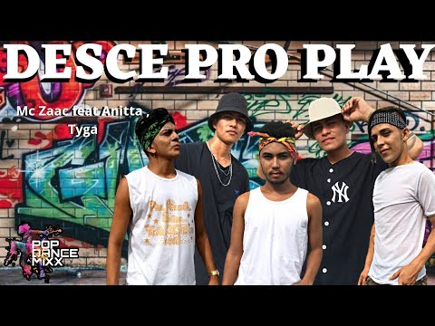 Mc ZAAC, ANITTA, TYGA- DESCE PRO PLAY(Pa Pa Pa ) Coreografia PopDanceMixx