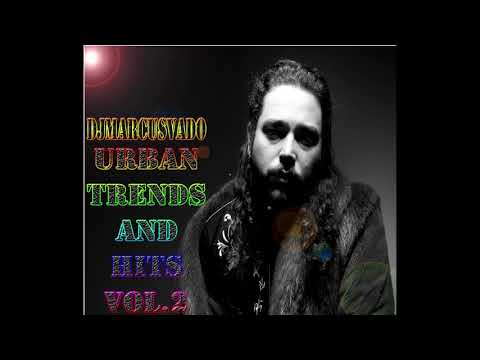 MAY 2018 VEVO PLAYLIST URBAN TRENDS AND HITS VOL 2 DJMARCUSVADO