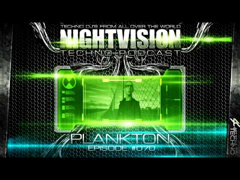 Plankton [FRA] - NightVision Techno PODCAST 70 pt.2