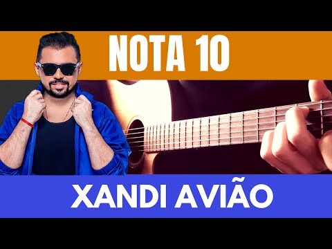 Nota Dez - Xand Avião
