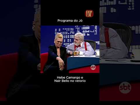 Hebe Camargo no Programa do Jô - Hebe e Nair Belo no Velório