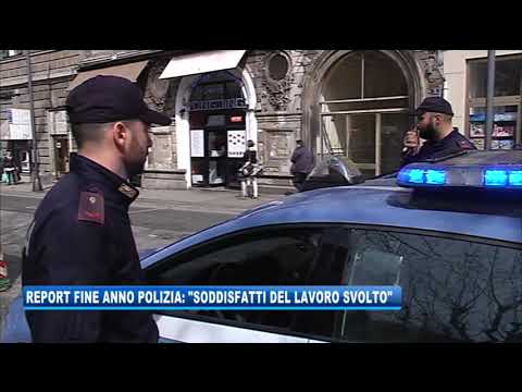 27/12/2019 - REPORT FINE ANNO POLIZIA: 'SODDISFATTI DEL LAVORO SVOLTO'