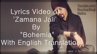BOHEMIA English Translation - HD Lyrics of &#39;Zamana Jali&#39; By &quot;Bohemia&quot; With &#39;English Meaning&#39;