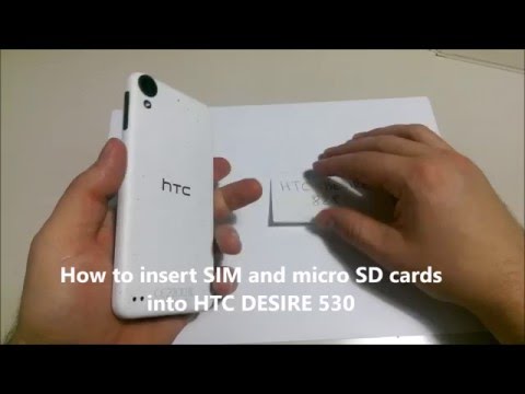 How to insert SIM and micro SD cards  into HTC DESIRE 530