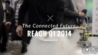 Reach: The Connected Future Recap - Gadget Review