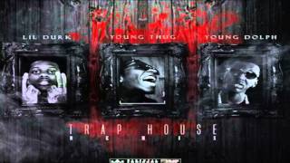 Lil Durk - Trap House (Feat  Young Thug &amp; Young Dolph)