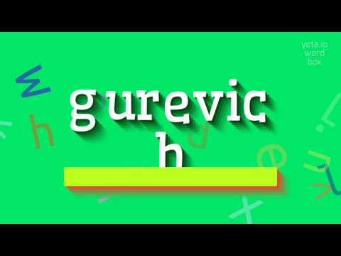 How to say "gurevich"! (High Quality Voices)
