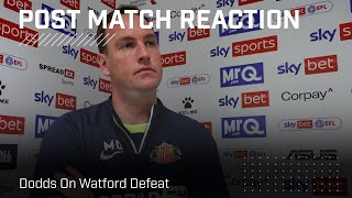 We had more than enough chances | Dodds On Watford Defeat | Post-Match Reaction