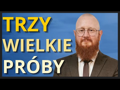 Trzy wielkie próby - [WZN 411 - Pastor Kurylas]