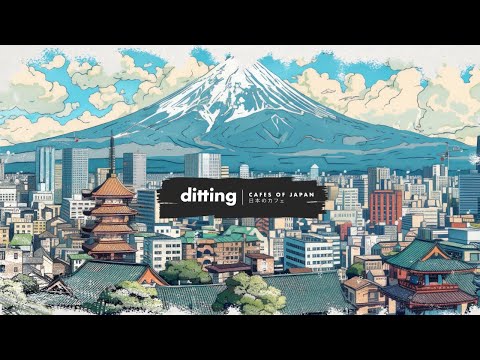 Ditting - Cafes Of Japan - Tokyo