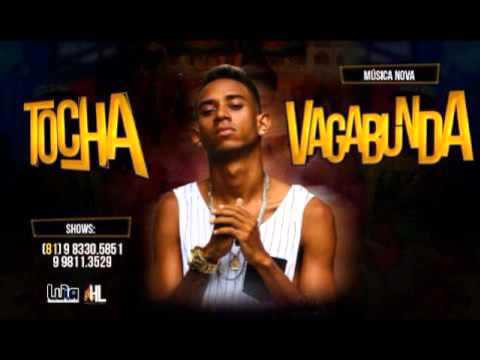 MC TOCHA - VAGABUNDA - MÚSICA NOVA 2016
