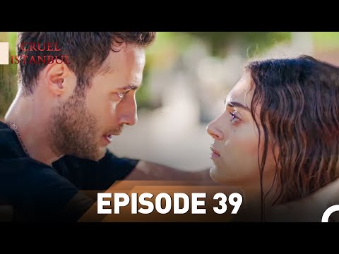 Episode 39 | Cruel Istanbul