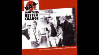 D.O.A. - Something Better Change 1980 [Full Album]