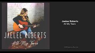 Jaelee Roberts: All My Tears (2019) New Bluegrass!