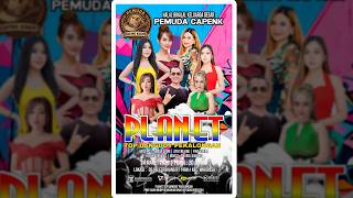 Download lagu Live PLANET TOP DANGDUT |  PEMUDA CAPENK Halal Bihalal  - RT 01 RW 01 DELEGTUKANG WIRADESA mp3