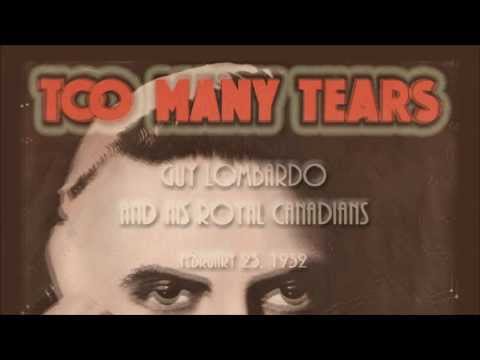 Guy Lombardo - Too Many Tears (1932)