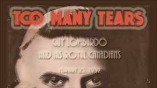 Guy Lombardo - Too Many Tears (1932)