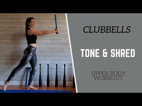 CLUBBELLS // 45 Minute Upper Body TONE and SHRED // Double Clubbell Workout