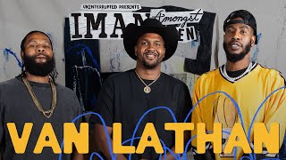 Van Lathan On Growing Past TMZ & Celebrity Gossip | IMAN AMONGST MEN