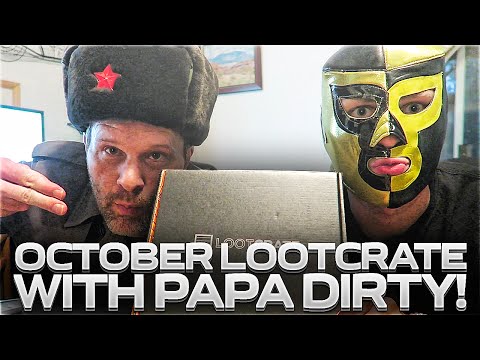 October Lootcrate with Papa Dirty