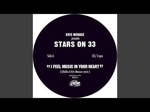 I Feel Music in Your Heart (Lifelike & Kris Menace Remix)