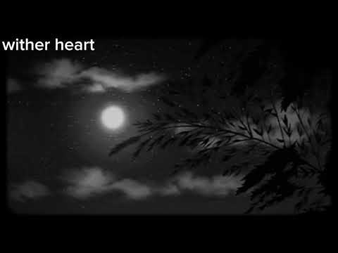 song by tryHardNinja wither heart slowed reverb (also my cousin made this)