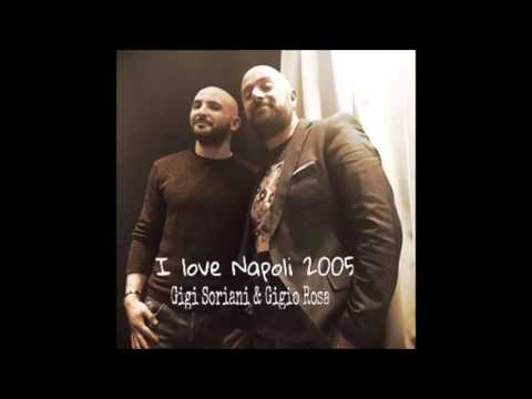 I LOVE NAPOLI PROJECT - I love Napoli 2005 (Gigi Soriani & Gigio Rosa)