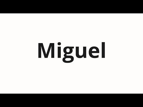 How to pronounce Miguel