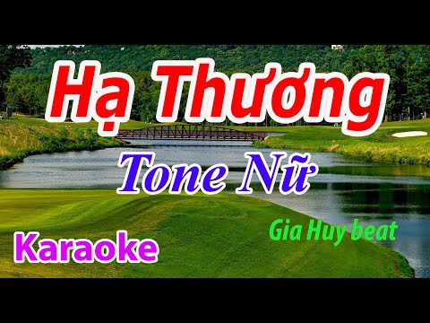 Hạ Thương - Karaoke - Tone Nữ - Nhạc Sống - gia huy beat