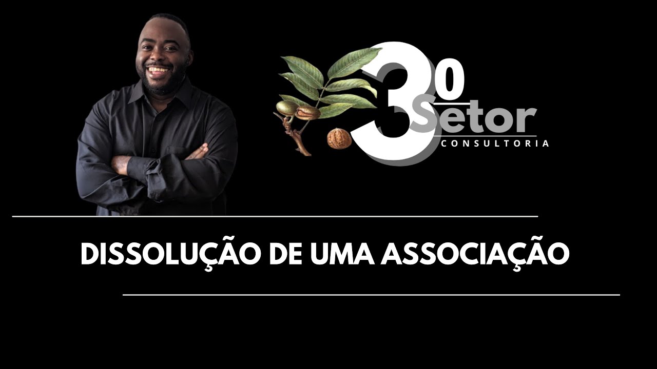 DISSOLUÇÃO DE UMA ASSOCIAÇÃO