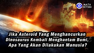 Download lagu Jika Asteroid yang Menghancurkan Dinosaurus Kembali Menghantam Bumi sekarang, Apa yang Akan Terjadi? mp3