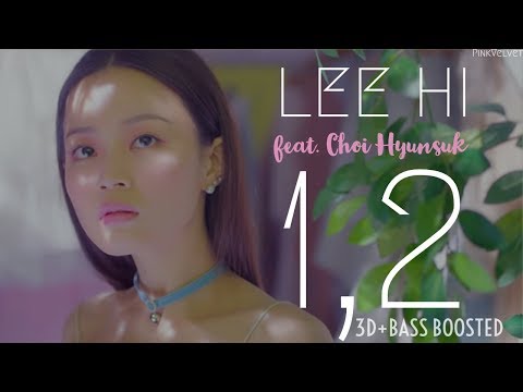 [3D+BASS BOOSTED] LEE HI (이하이) – 1, 2 (한두번) featuring Choi Hyunsuk | PinkVelvet