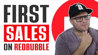 How To Get Your First Sales On Redbubble (Increase Redbubble Sales - Sell Your Art Tips) | POD