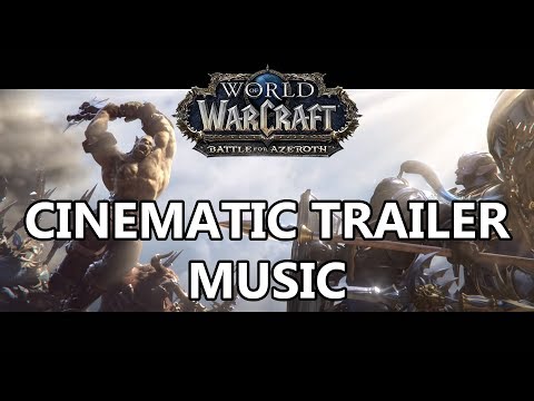 Battle for Azeroth Cinematic Music - What Makes Us Strong