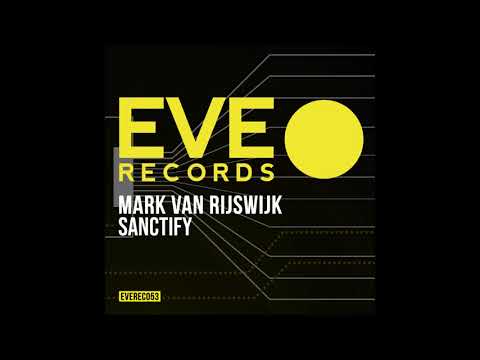 Mark van Rijswijk - Sanctify (Original Mix)