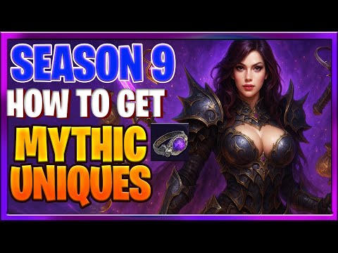 Diablo 4 Season 9 Mythic Unique farm Guide How to Get Mythic in Diablo IV Season 9 + Crafting Mythic