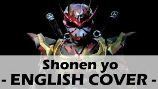 Shonen yo (English Cover) - Kamen Rider Hibiki Ending