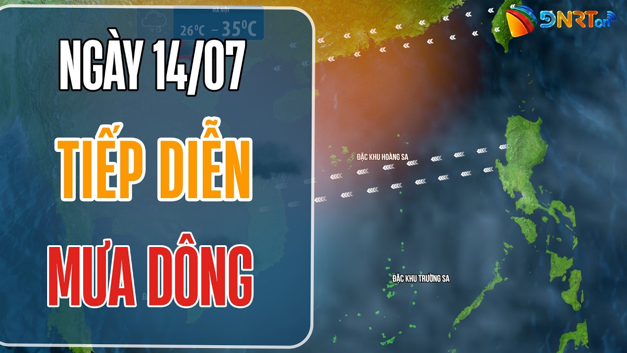 Dự báo thời tiết hôm nay 14/7 |  Bắc Bộ nắng ráo, Nam Bộ tiếp diễn mưa dông