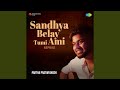 Sandhya Belay Tumi Ami - Reprise