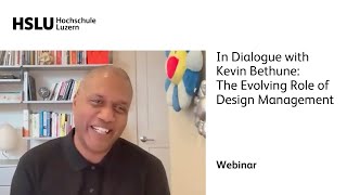 Design Management Int. Lecture Series – In Dialogue with Kevin Bethune