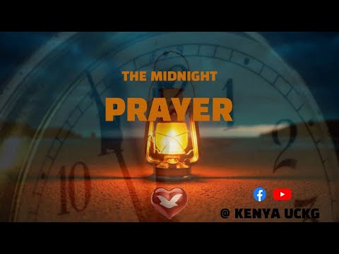 FRIDAY, MIDNIGHT PRAYER - LIVE FROM KENYA 19/08/2022