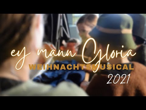 Ey Mann Gloria - Weihnachtsmusical