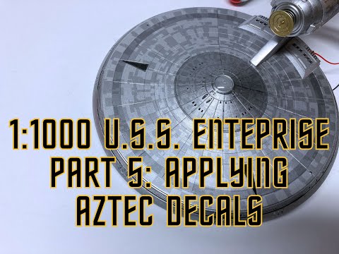 1:1000 Enterprise (Discovery) - Part 5: applying the aztec decals