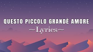 Download lagu QUESTO PICCOLO GRANDE AMORE ~ LYRICS - Alva Band  mp3