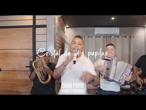 Cristal De Mis Pupilas (Live) @EdgarAndresOficial  y @Goyogutierrezt