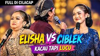 Download lagu LUCU BANGET ELISHA KETEMU CIBLEK NGAPAK. LAGI-LAGI PENTAS DI CILACAP mp3